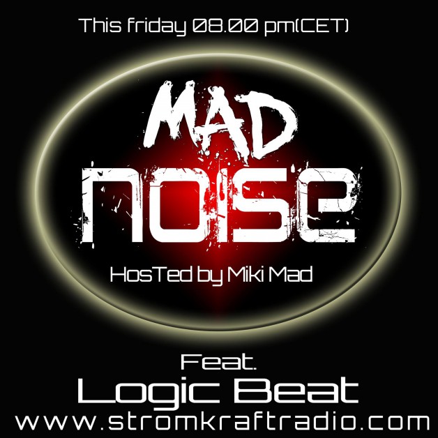 Friday April 22th  08.00pm CET – Mad Noise Radio by Miki Mad