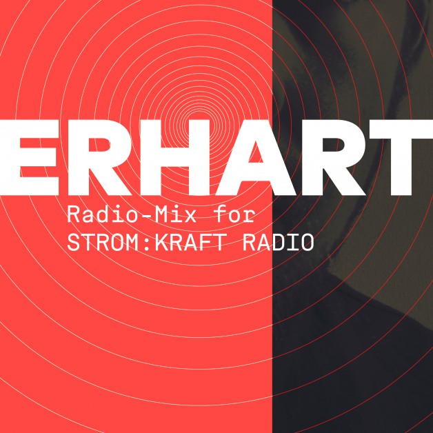 Monday May 16th 09.00pm CET – Strom:Kraft Radio Exclusive Mix by Erhart