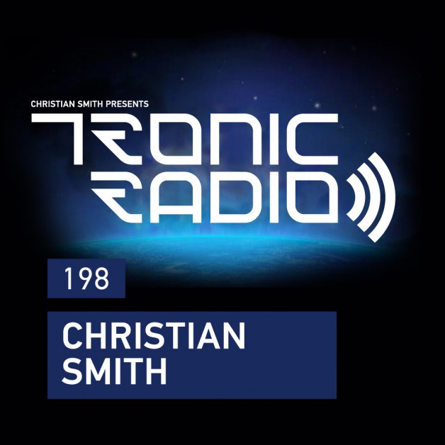 Wednesday May 18th 09.00pm CET – Tronic Radio #198 by Christian Smith