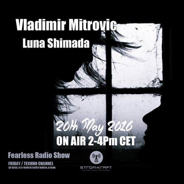 Friday May 20th 02.00pm CET – Fearless Radio #17 by Luna Shimada