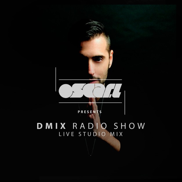 Saturday May 28th 10.00pm CET – D-Mix Radio Show #30 by Oscar L