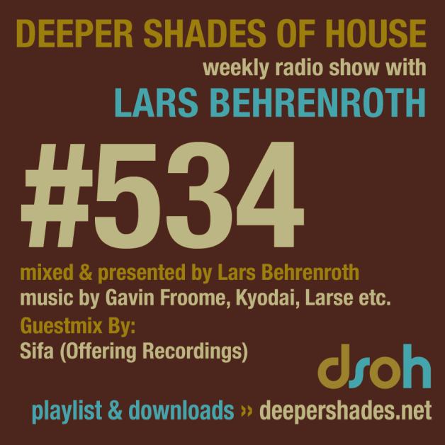 Sunday June 26th 05.00pm CET – Deeper Shades of House #534 Lars Behrenroth