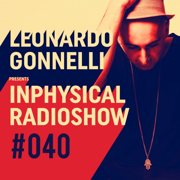 Friday July 15th 11.00pm CET- Inphysical Radio #040 by Leonardo Gonelli