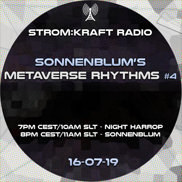 Tuesday July 19th 07.00pm CET [10.00am SLT] – Second Life’s METAVERSE RHYTHMS RADIO #04 – Sandro Sonnenblum (GER)