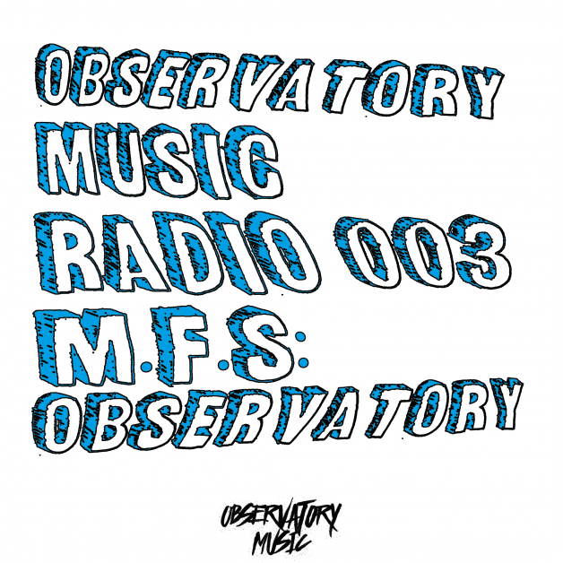 Thursday July 21th 07.00pm CET – Observatory Music radio #03