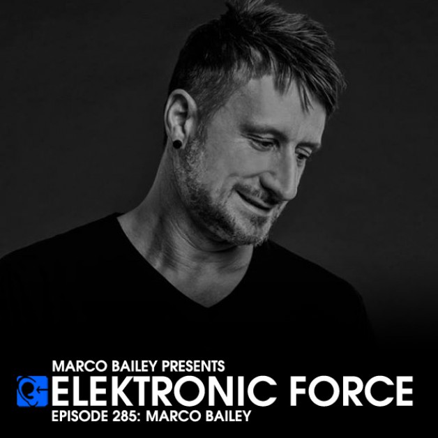 Friday August 5th 06.00pm CET – Elektronic Force  by Marco Bailey