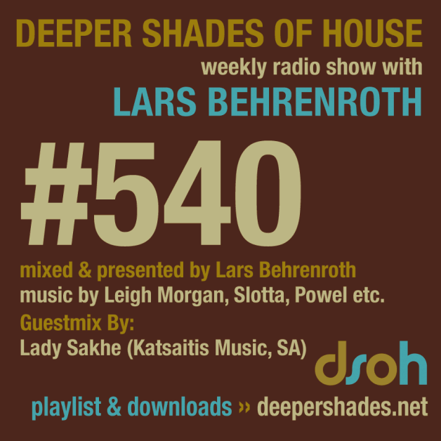 Sunday August 7th 05.00pm CET – Deeper Shades of House #540 Lars Behrenroth