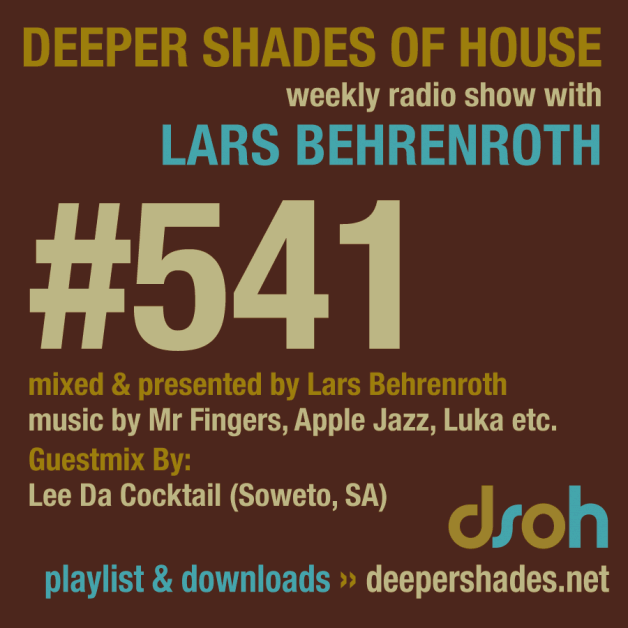 Sunday August 14th 05.00pm CET – Deeper Shades of House #541 Lars Behrenroth