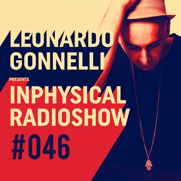 Friday August 26th 11.00pm CET- Inphysical Radio #046 by Leonardo Gonelli