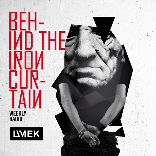 Tuesday August 30th 06.00pm CET – Behind The Iron Curtian #269 by Umek