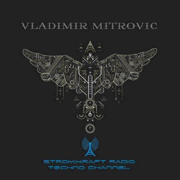 Sunday October 23th 08.00pm CET – Limited Techno Sessions by Vladimir Mitrovic