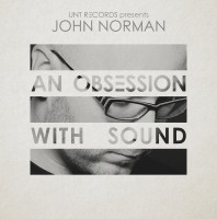 Sunday February 12th 10.00pm CET – An Obsession with Sound  by John Norman #137