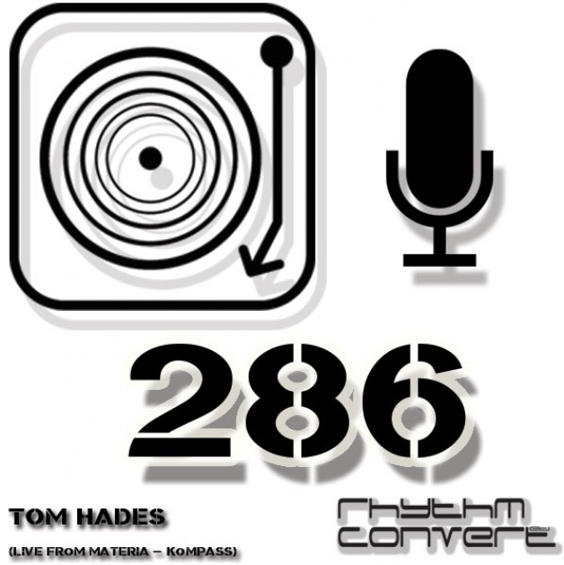 Sunday December 4th 04.00pm CET – The Rhythm Converted radio #286 by Tom Hades