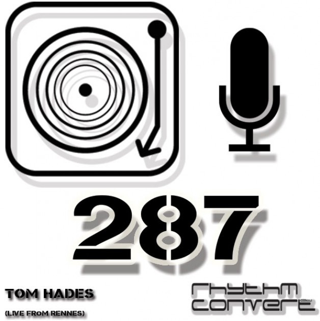 Sunday December 11th 04.00pm CET – The Rhythm Converted radio #287 by Tom Hades