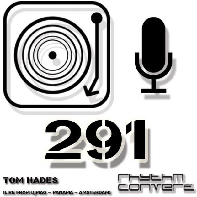 Sunday January 15th 04.00pm CET – The Rhythm Converted radio by Tom Hades #291