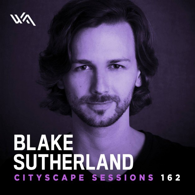 Wednesday January 25th 06.00pm CET- CITYSCAPE SESSIONS #162 by Blake Sutherland