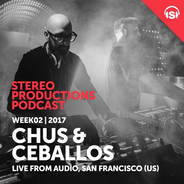Wednesday January 25th 08.00pm CET – Stereo Productions Podcast #183 by Chus & Ceballos