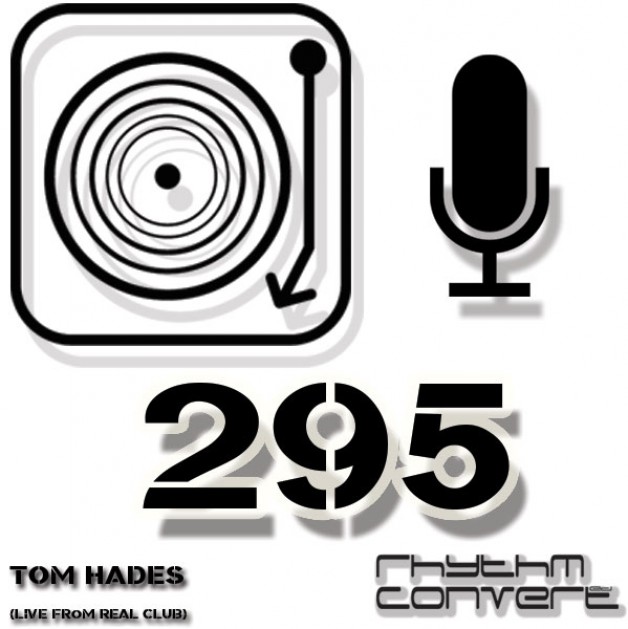 Sunday February 12th 04.00pm CET – The Rhythm Converted radio by Tom Hades #295
