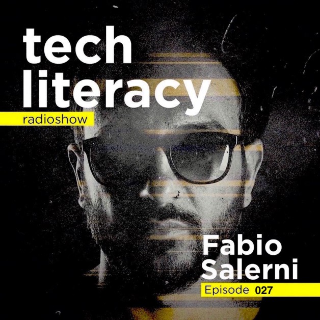 Friday February 17th 09.00pm CET –  Tech Literacy Radio #27 by Fabio Salerni